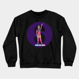 Tina doing her dance Crewneck Sweatshirt